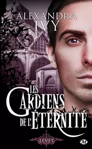 Alexandra Ivy – Les Gardiens de l'Éternité, Tome 9.5 : Levet